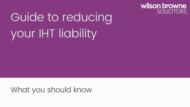 Guide to reducing your IHT liability